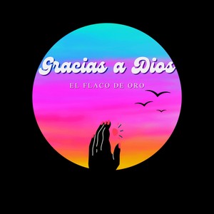 Gracias a Dios (2024 Remastered Version)