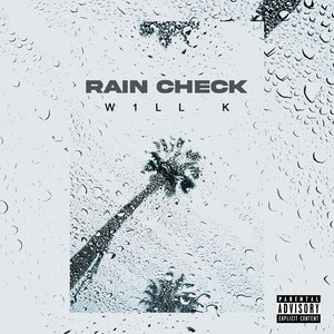 Rain Check (Explicit)