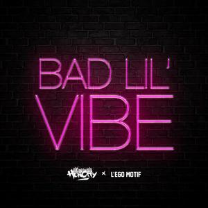 Bad Lil' Vibe (Explicit)