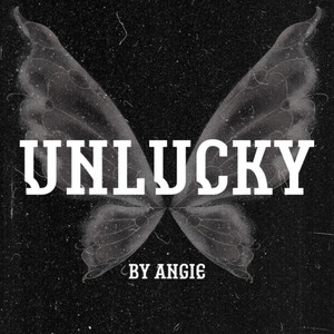 Unlucky (Explicit)