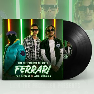 FERRARI (feat. Iron Lirical & Alla Alibaba) [Explicit]