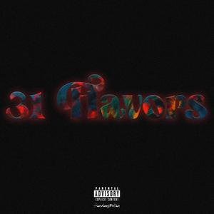 31 Flavors (feat. SED Da WiZ) (Explicit)