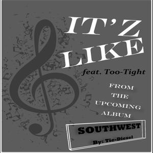 It'z Like (feat. Too-Tight) [Explicit]
