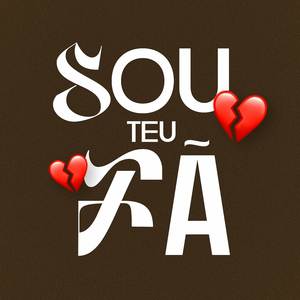 Sou Teu Fã (Explicit)