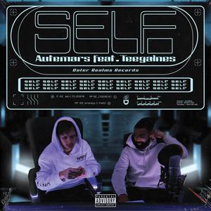 Self (feat. TeeGaines) [Explicit]