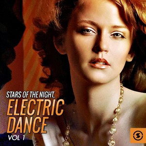 Stars of the Night: Electric Dance, Vol. 1