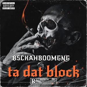 Ta Dat Block (Explicit)