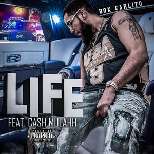 Life(feat. Cash Mulahh) (Explicit)