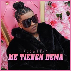 Me tienen dema (Explicit)