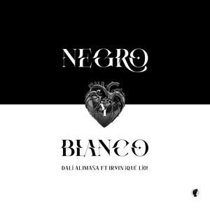 Negro y Blanco (feat. Irvin Qué lío!)