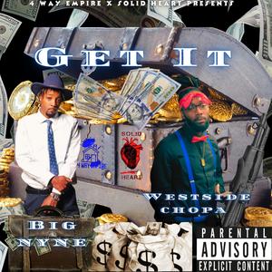GET IT (feat. Westside Chopa) (Explicit)