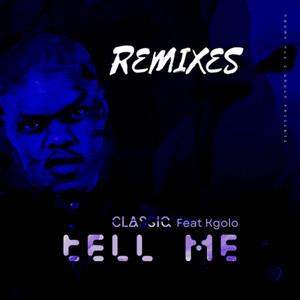 Tell Me (KayD TheMusiChef Remix|Remixes)