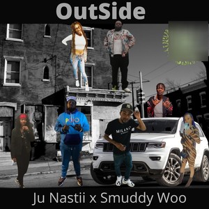 Outside (feat. Ju Nastii) (Explicit)