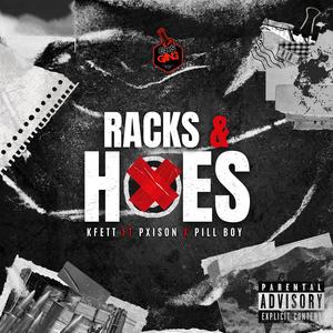 RACKS & HOES (feat. Pxison & Pill Boy) (Explicit)