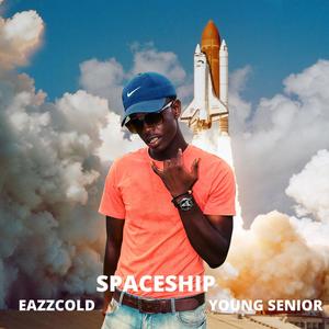 Spaceship(feat. Young Senior) (Explicit)