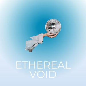 Ethereal Void