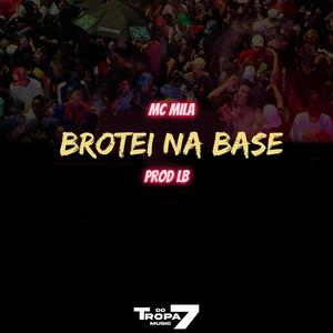 Brotei na base (Explicit)