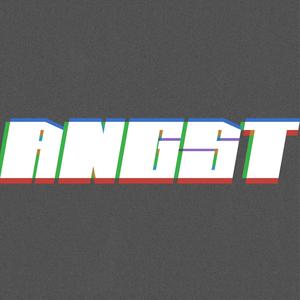 ANGST (Explicit)