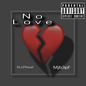 No Love (feat. Mjb3pf)