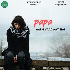 Papa Apki Yaad Aati Hai