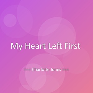 My Heart Left First