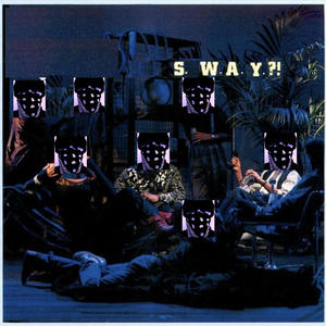 S.W.A.Y?!