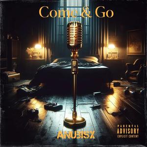 Come & GO (Explicit)