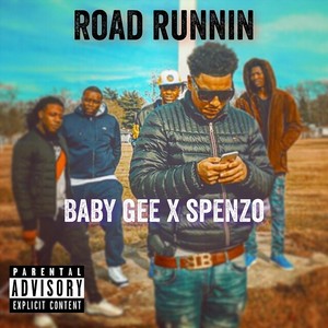 Road Runnin'(feat. Spenzo) (Explicit)