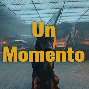 Un Momento (Explicit)