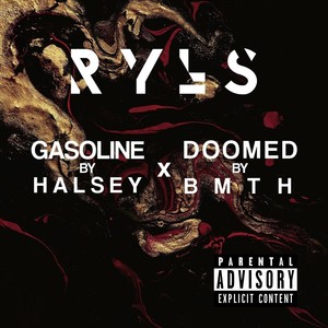 Gasoline / Doomed (Mashup) [Explicit]