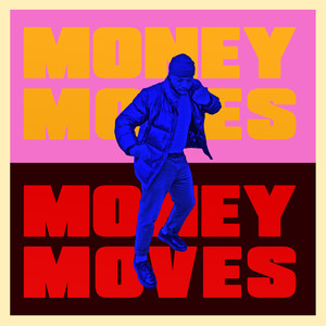 Money Moves (Explicit)