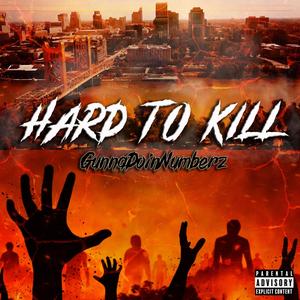 HARD TO KILL (Explicit)