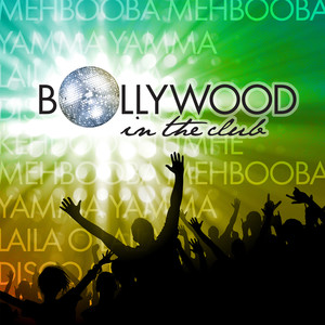 Bollywood In The Club