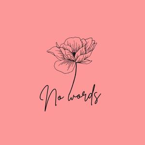 No Words (feat. Granty & Gwatz)