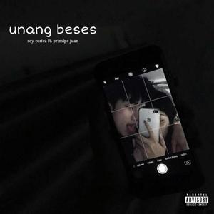 unang beses (feat. Prinsipe Juan) (Explicit)