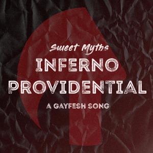 Inferno Providential (Sweet Myths Version)