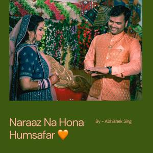 Naraaz na hona humsafar