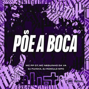 PÕE A BOCA (Explicit)