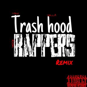Trash hood rappers (feat. Lul tae) (Explicit)