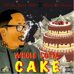 Whole Lotta Cake (feat. Kutta Da General) [Explicit]