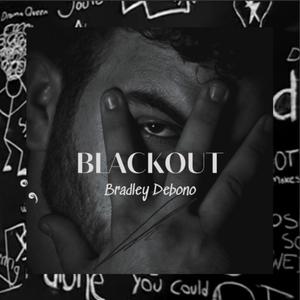 Blackout (feat. Bradley DeBono)