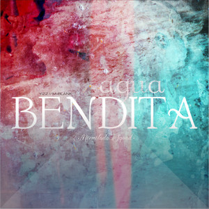 Agua Bendita (Explicit)