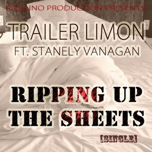 Ripping Up The Sheets (Explicit)