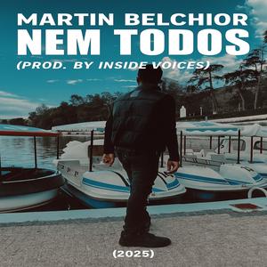 Nem Todos (feat. Martin Belchior)