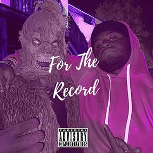 For The Record (Explicit)