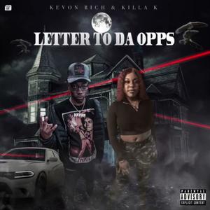 Letter To Da Opps (feat. Killa K) (Explicit)