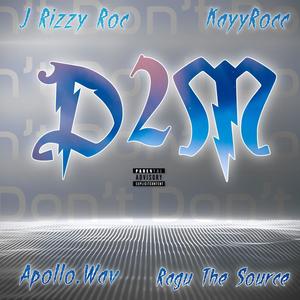 Do 2 Much (feat. J Rizzy Roc, KayyRocc & Ragu The Source) (Explicit)