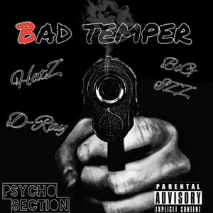 Bad Temper(feat. Big Izz & D-Ray) (Explicit)
