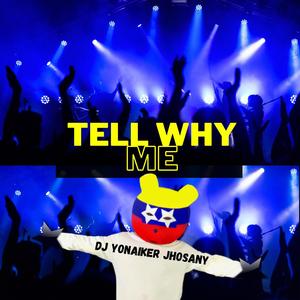 Tell Me Why (Remix)