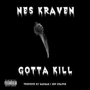 Gotta Kill (Explicit)